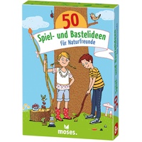 Moses 50 Spiel- und Bastelideen für Naturfreunde