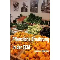Epubli Pflanzliche Ernährung in der TCM: