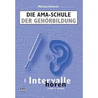 Ama Deus Verlag Die AMA-Schule der Gehörbildung: I. Intervalle