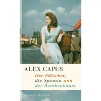 Carl Hanser Verlag Der Fälscher, die Spionin und der