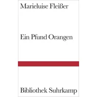 Suhrkamp Verlag AG Ein Pfund Orangen und neun andere