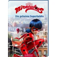 ArsEdition Miraculous – Die geheime Superheldin (Miraculous 1)