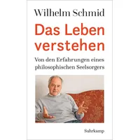 Suhrkamp Das Leben verstehen: Von den Erfahrungen eines philosophischen