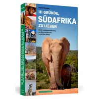 Schwarzkopf 111 Gründe, Südafrika zu lieben