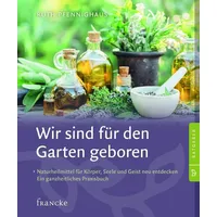Francke-Buch GmbH Wir sind für den Garten geboren