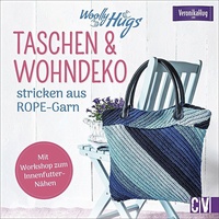 Christophorus-Verlag Woolly Hugs Taschen & Wohn-Deko stricken aus ROPE-Garn