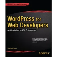 Apress WordPress for Web Developers von Stephanie Leary