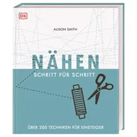DK Verlag Dorling Kindersley Nähen Schritt für Schritt