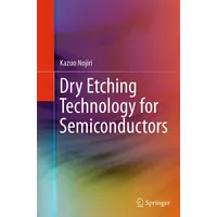 Springer Dry Etching Technology for Semiconductors
