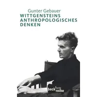 C.H. Beck Verlag Wittgensteins anthropologisches Denken