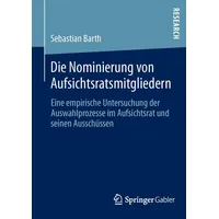 Springer Die Nominierung von Aufsichtsratsmitgliedern
