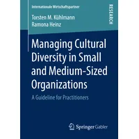 Springer Managing Cultural Diversity in Small and Medium-Sized Organizations