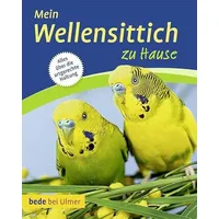 Verlag Eugen Ulmer Mein Wellensittich zu Hause