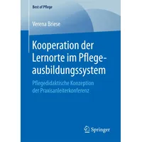 Springer Kooperation der Lernorte im Pflegeausbildungssystem