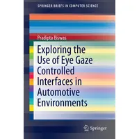 Springer Exploring the Use of Eye Gaze Controlled Interfaces
