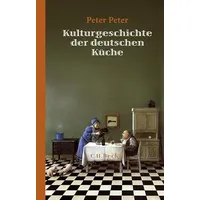C.H. Beck Verlag Kulturgeschichte der deutschen Küche