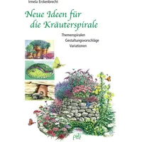 Pala Neue Ideen für die Kräuterspirale