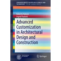 Springer Advanced Customization in Architectural Design and Construction, Fachbücher