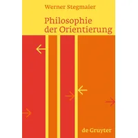 De Gruyter Philosophie der Orientierung,