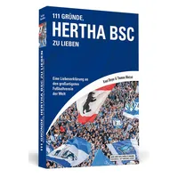 Schwarzkopf 111 Gründe, Hertha BSC zu lieben