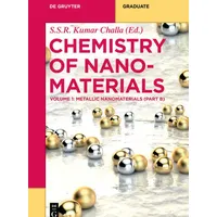 De Gruyter Metallic Nanomaterials (Part B) Chemistry of Nanomaterials