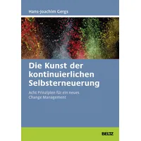 Julius Beltz Die Kunst der kontinuierlichen Selbsterneuerung