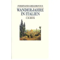 C.H. Beck Verlag Wanderjahre in Italien