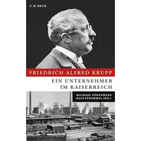 C.H. Beck Verlag Friedrich Alfred Krupp:
