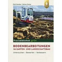 Ulmer Eugen Verlag Bodenbearbeitungen im Garten- und Landschaftsbau: Untersuchen,
