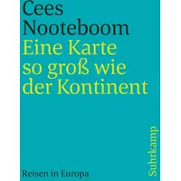 Suhrkamp Eine Karte so groß wie der Kontinent