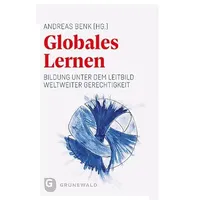 Matthias-Grünewald-Verlag Globales Lernen als Taschenbuch