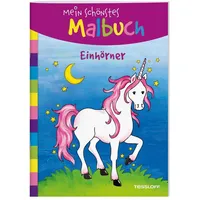 Tessloff Mein schönstes Malbuch. Einhörner