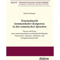 Ibidem Transkulturelle kommunikative Kompetenz in den romanischen Sprachen