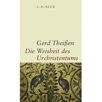 C.H. Beck Verlag Die Weisheit des Urchristentums