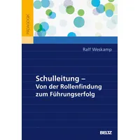 Beltz Schulleitung - von der Rollenfindung zum Führungserfolg