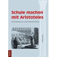 Tectum-Verlag Schule machen mit Aristoteles