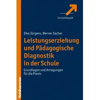 Kohlhammer W. Leistungserziehung und Pädagogische Diagnostik in der Schule