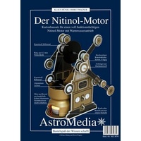 AstroMedia GmbH Der Nitinol-Motor