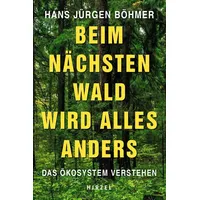 S. Hirzel Verlag Beim nächsten Wald wird alles anders