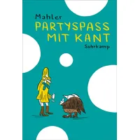 Suhrkamp Partyspaß mit Kant: Philosofunnies Suhrkamp taschenbuch)