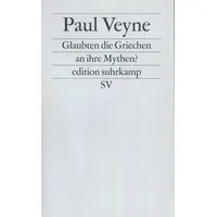 Suhrkamp Glaubten die Griechen an ihre Mythen?