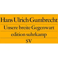 Suhrkamp Unsere breite Gegenwart