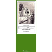 Birkhäuser Verlag GmbH Schwermut und Abenteuer des Hausbaus