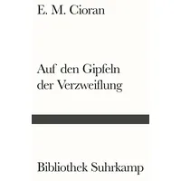 Suhrkamp Auf den Gipfeln der Verzweiflung