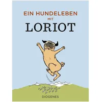 Diogenes Verlag AG Ein Hundeleben mit Loriot