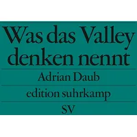 Suhrkamp Was das Valley denken nennt