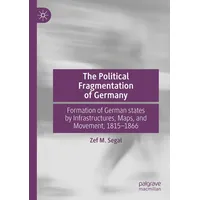 Springer The Political Fragmentation of Germany, Fachbücher von Zef