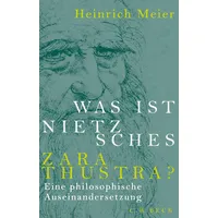 C.H. Beck Verlag Was ist Nietzsches Zarathustra?