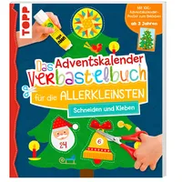 Frechverlag Das Adventskalender-Verbastelbuch für die Allerkleinsten. Schneiden und Kleben.