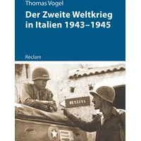 Reclam, Philipp Der Zweite Weltkrieg in Italien 1943–1945